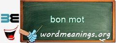 WordMeaning blackboard for bon mot